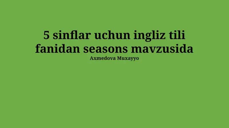 Seasons mavzusida