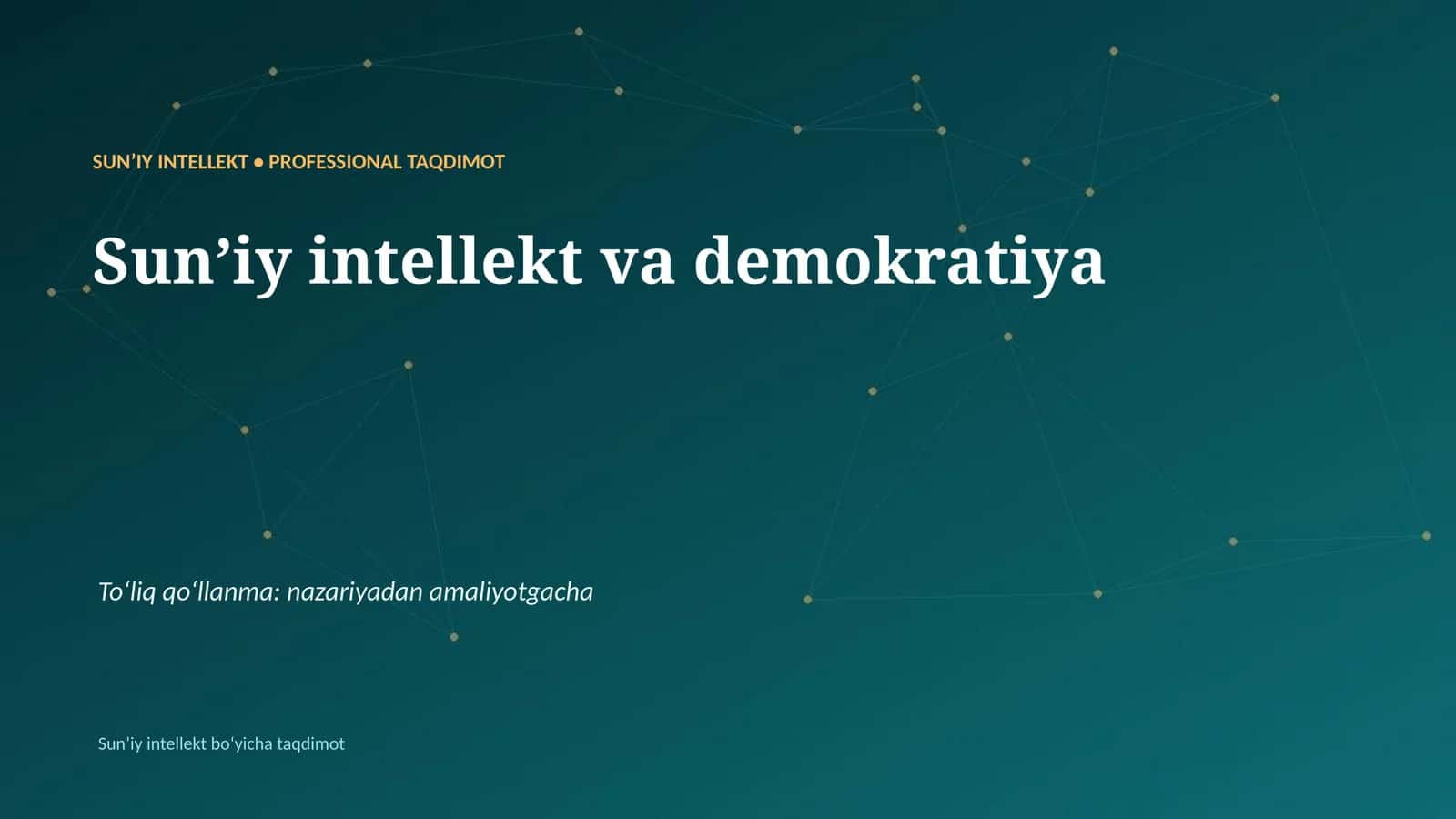 SUNʼIY INTELLEKT • PROFESSIONAL TAQDIMOT