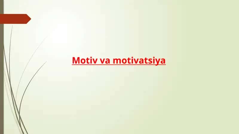 Motiv va motivatsiya