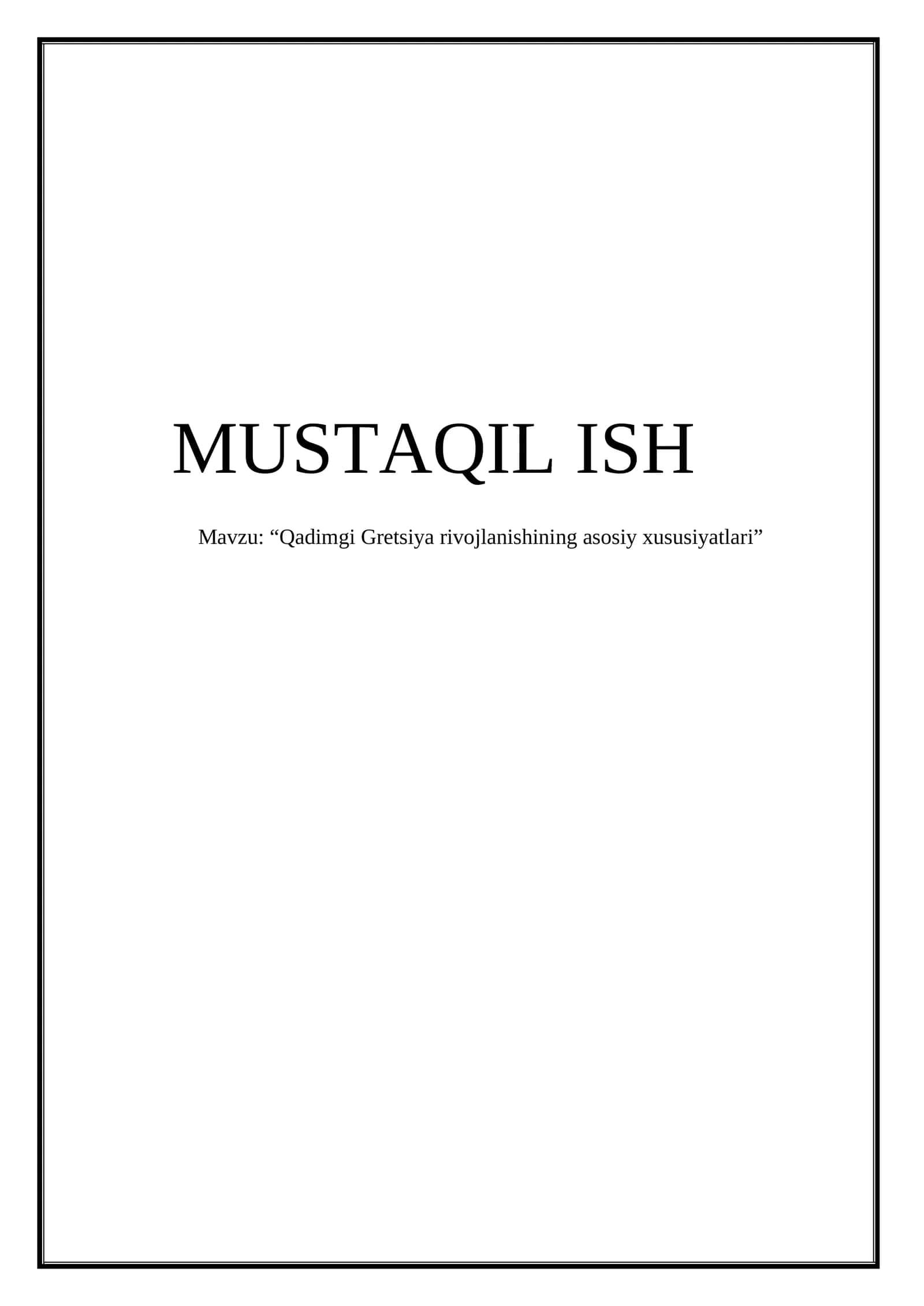 Qadimgi Gretsiya rivojlanishining asosiy xususiyatlari
