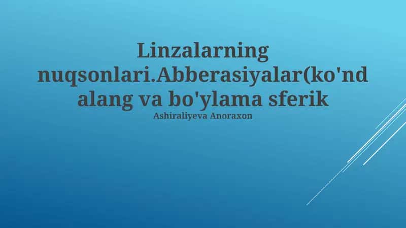 Linzalarning nuqsonlari.Abberasiyalar