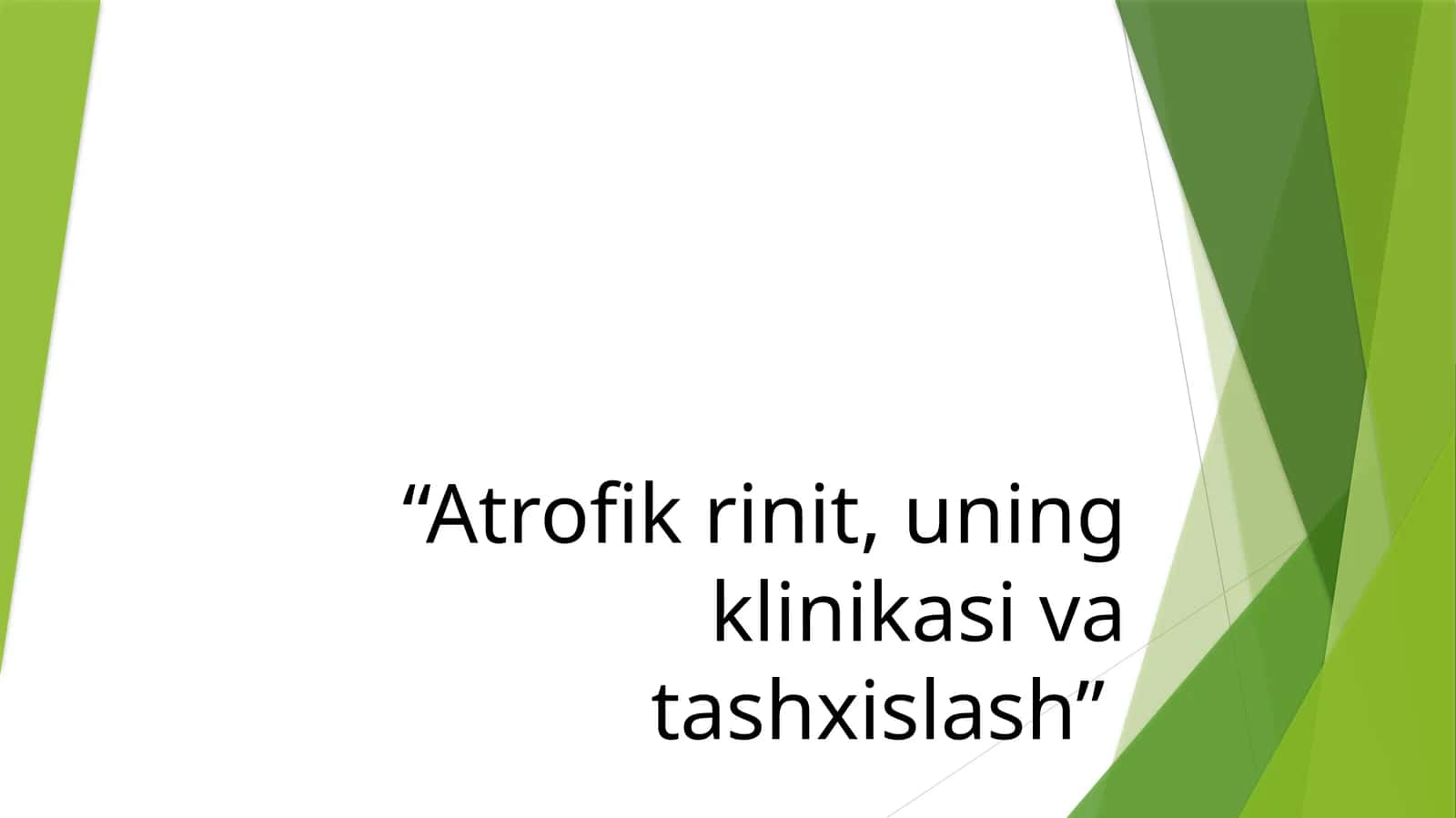 Atrofik rinit, uning klinikasi va tashxislash