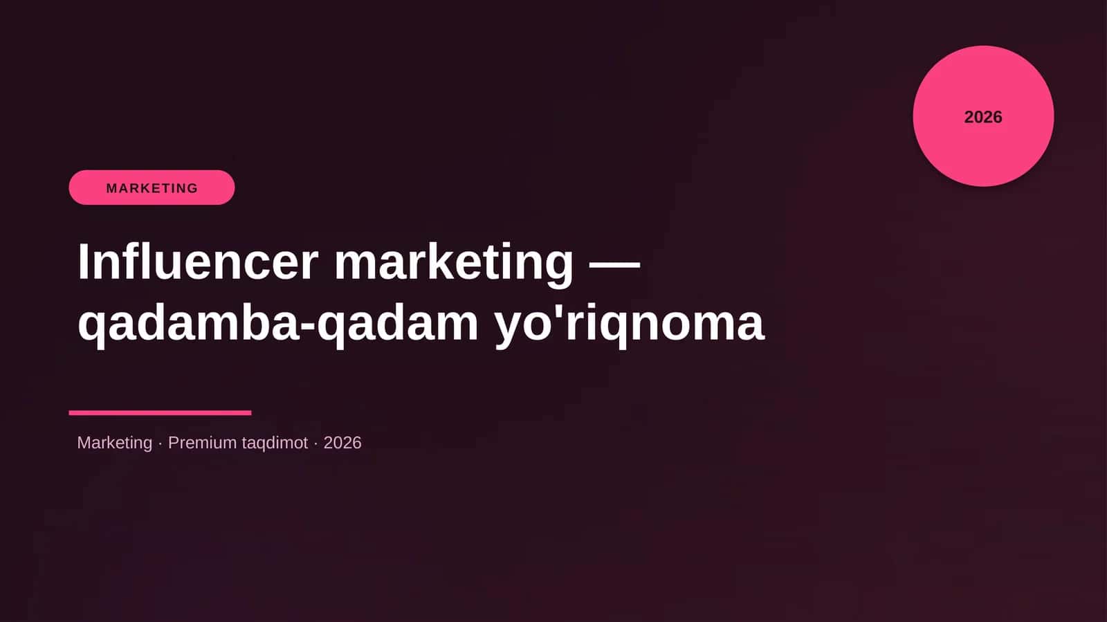 Influencer marketing — qadamba-qadam yo'riqnoma