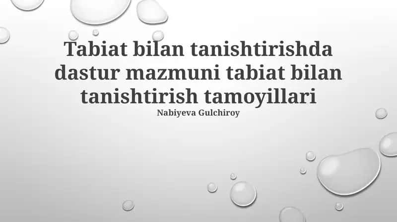 Tabiat bilan tanishtirishda dastur mazmuni tabiat bilan tanishtirish tamoyillari