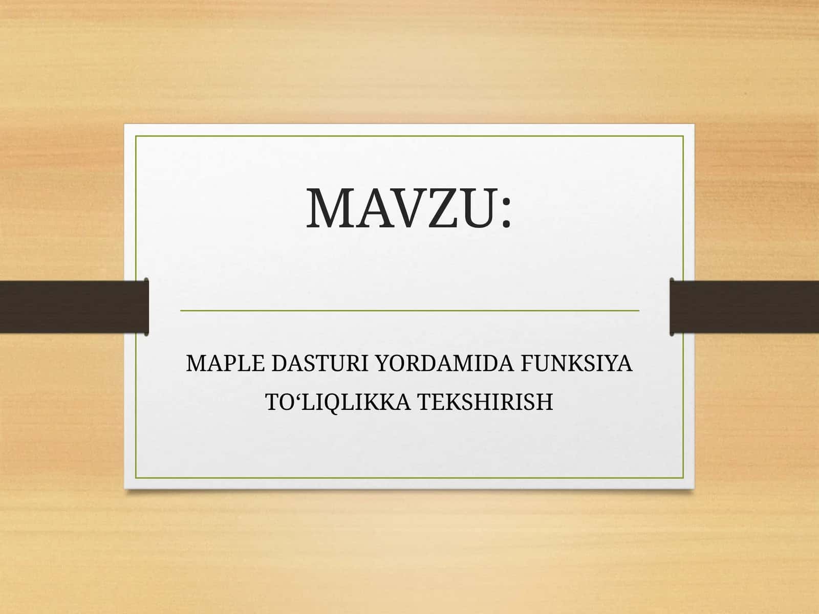 MAPLE DASTURI YORDAMIDA FUNKSIYA TO‘LIQLIKKA TEKSHIRISH