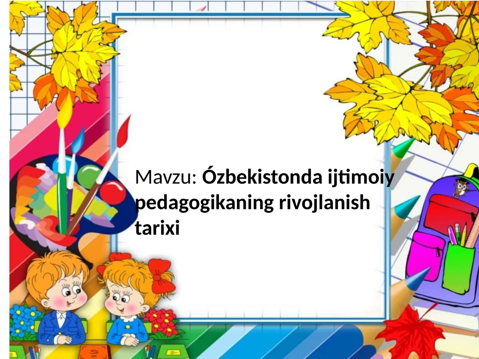 Ózbekistonda ijtimoiy pedagogikaning rivojlanish tarixi