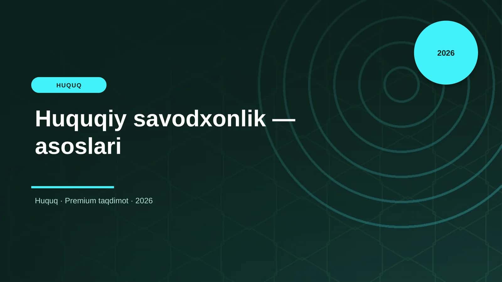 Huquqiy savodxonlik — asoslari
