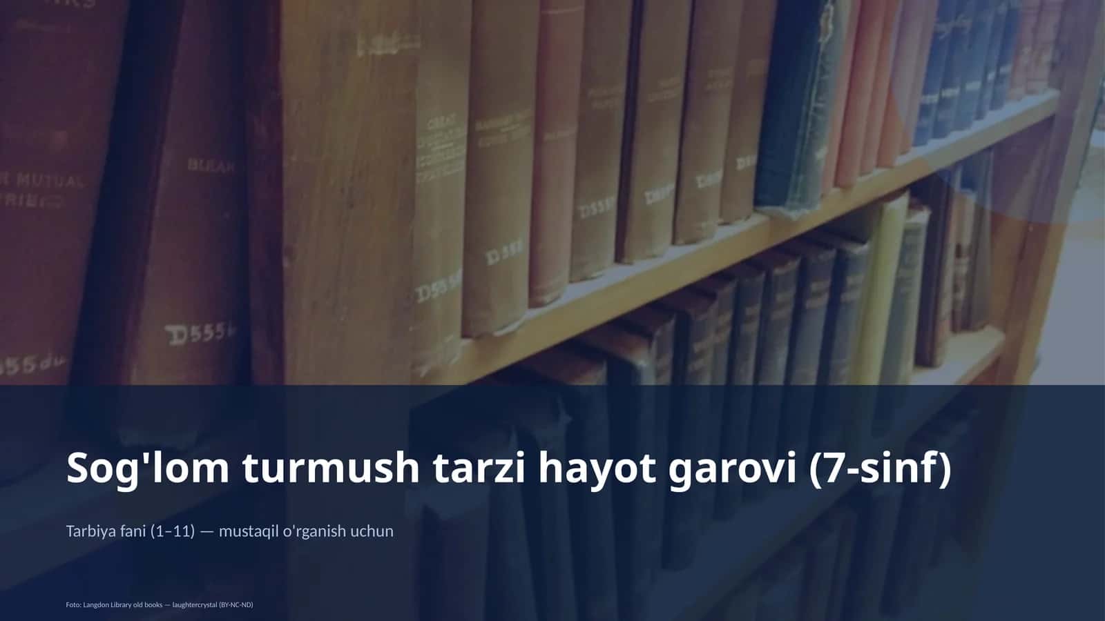 Sog'lom turmush tarzi hayot garovi (7-sinf)