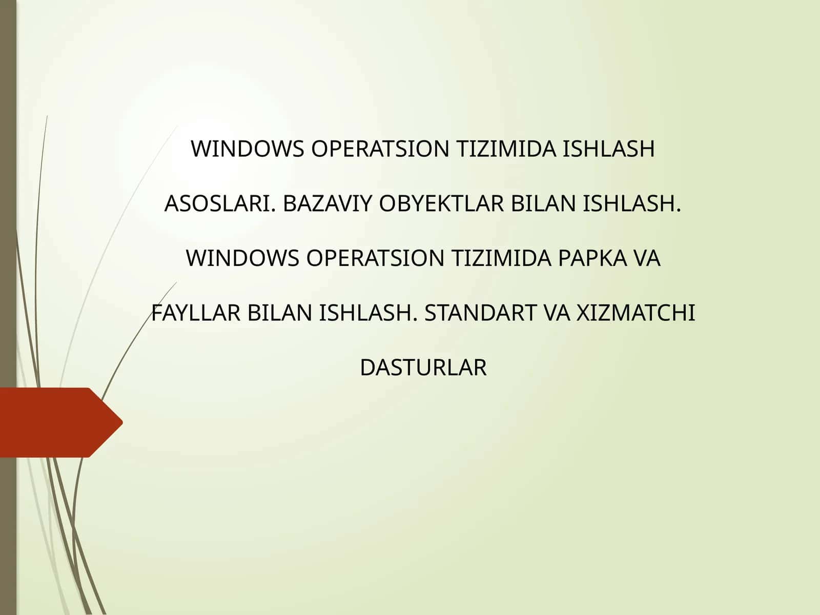 Windows operatsion tizimida ishlash asoslari