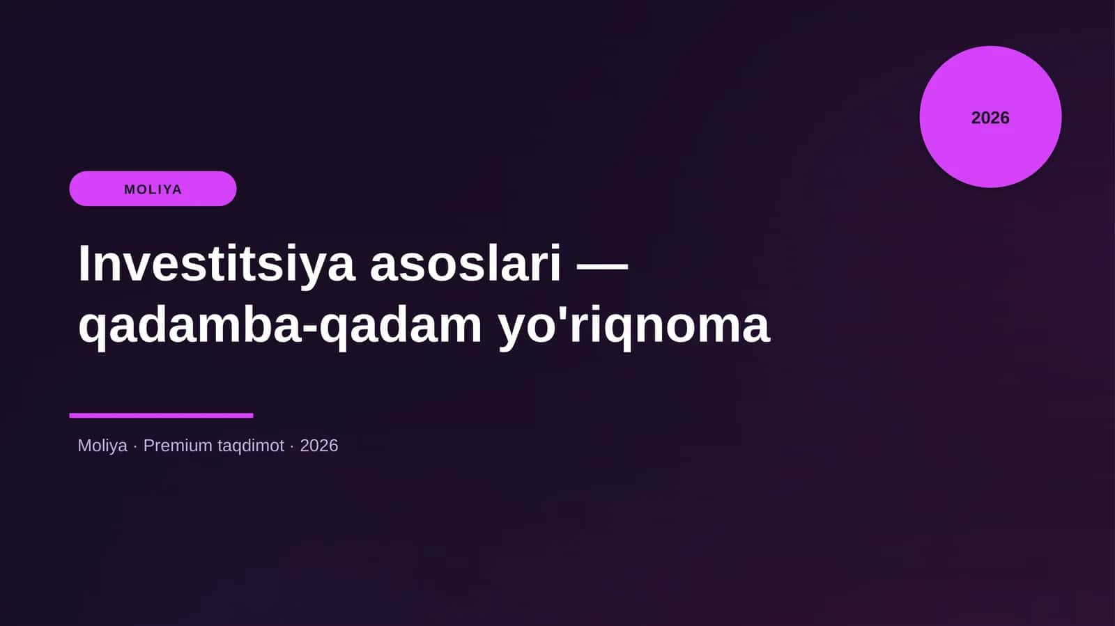 Investitsiya asoslari — qadamba-qadam yo'riqnoma
