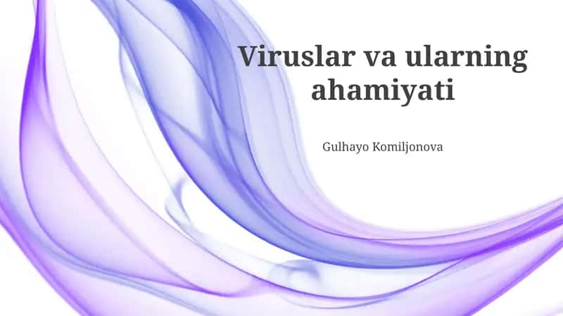 Viruslar va ularning ahamiyati