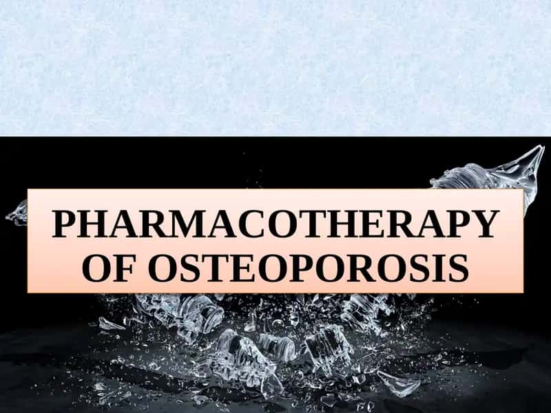 PHARMACOTHERAPY OF OSTEOPOROSIS