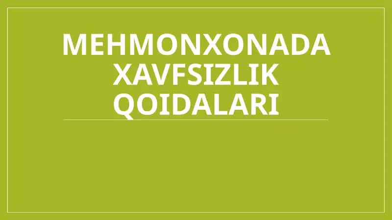Mehmonxonada xavfsizlik qoidalari