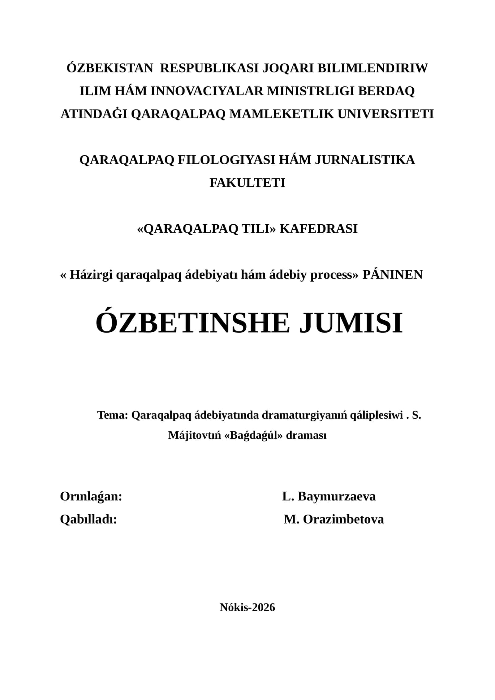 Qaraqalpaq ádebiyatında dramaturgiyanıń qáliplesiwi. S. Májitovtıń «Baǵdaǵúl» draması
