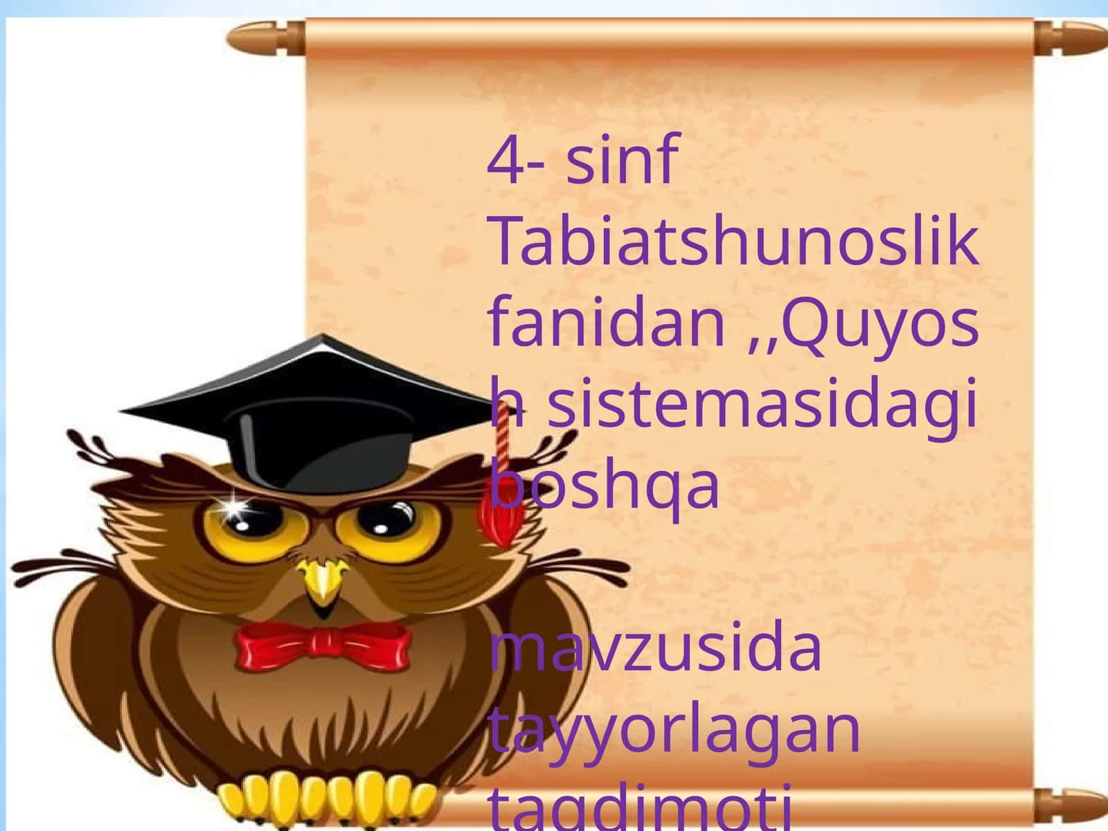 4-sinf Tabiatshunoslik Quyosh sistemasidagi osmon jismlari dars taqdimoti