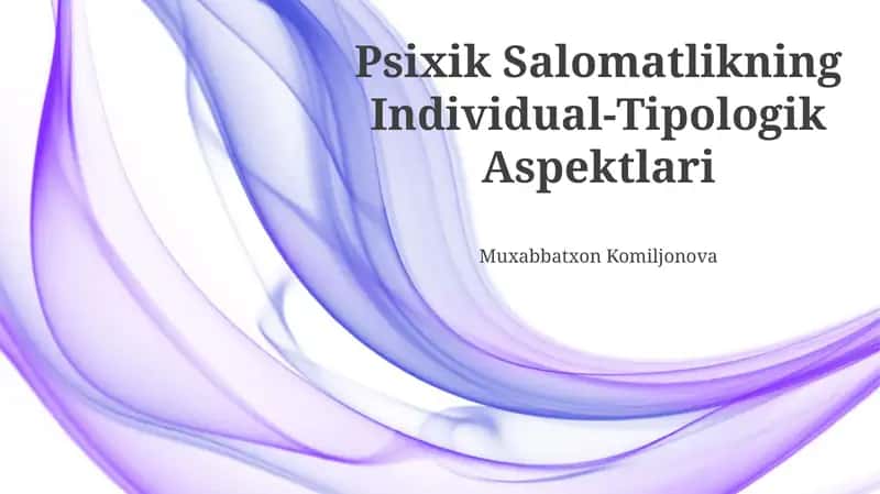 Psixik Salomatlikning Individual-Tipologik Aspektlari