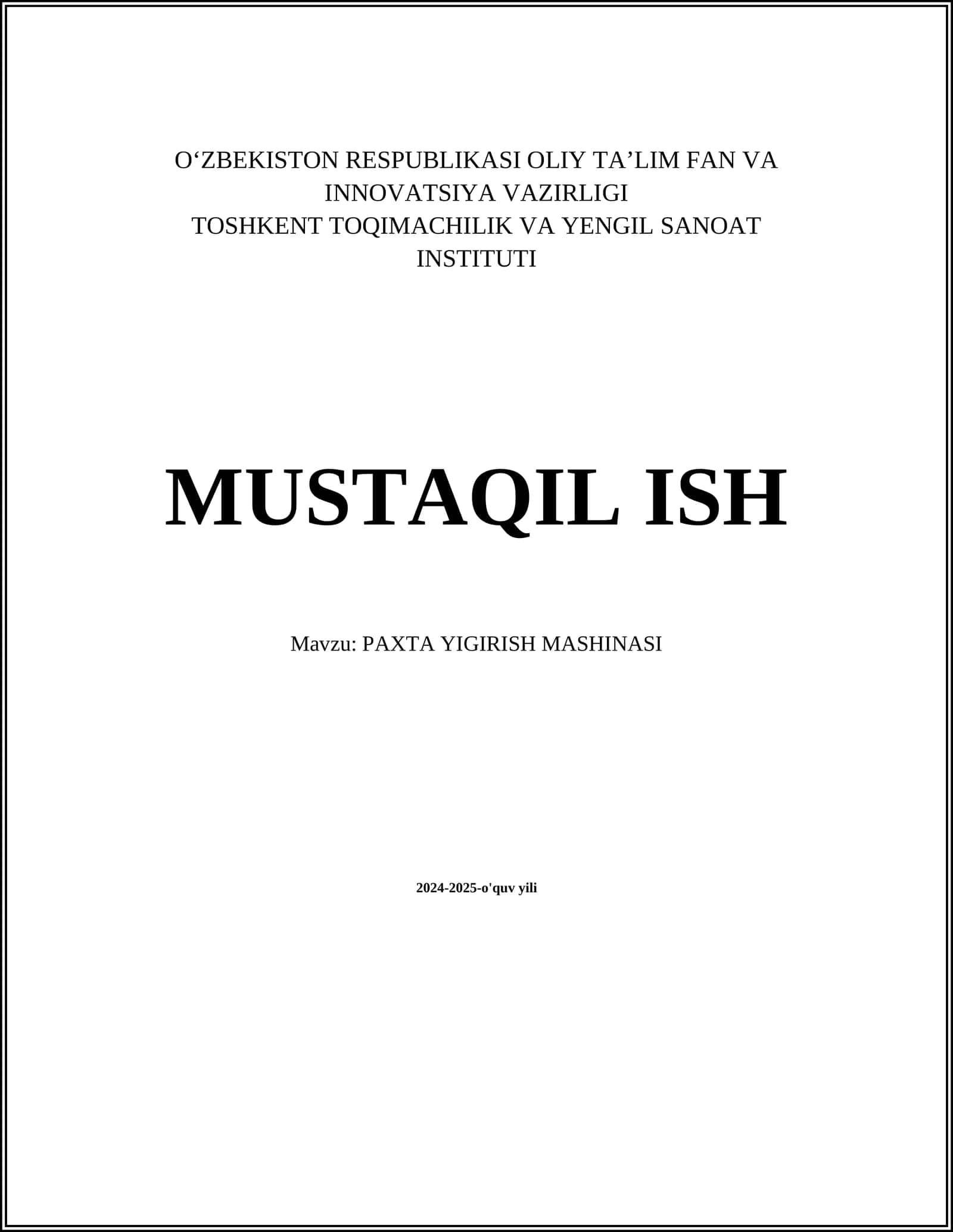 MUSTAQIL ISH Mavzu: PAXTA YIGIRISH MASHINASI