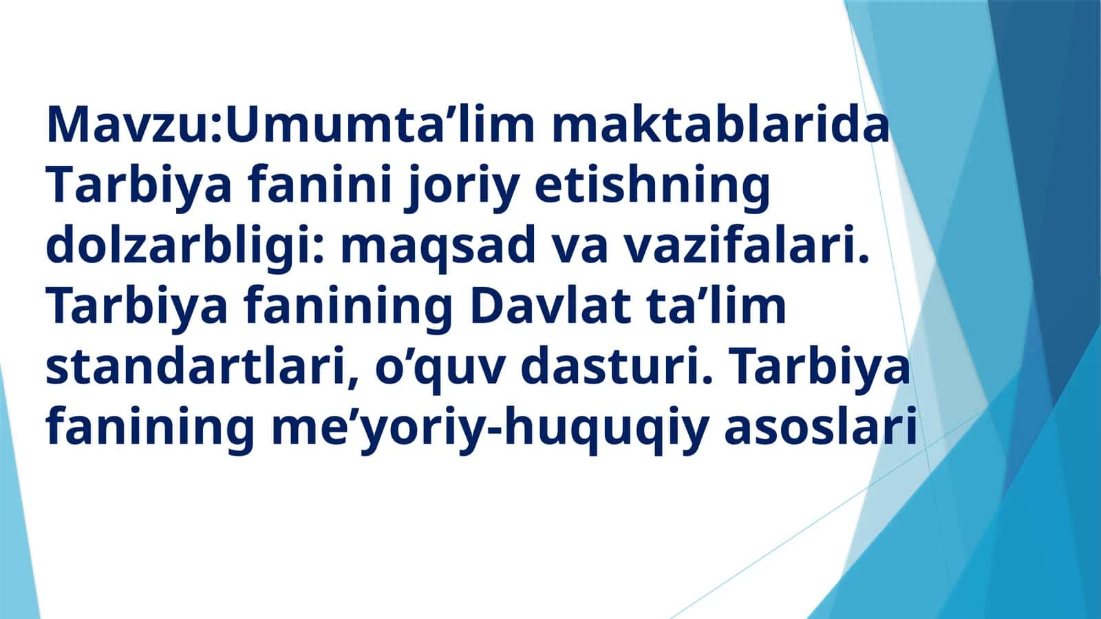 Tarbiya fanini joriy etish dolzarbligi