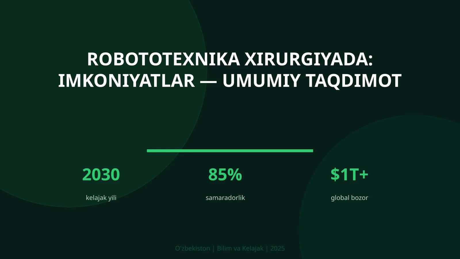 Robototexnika xirurgiyada: imkoniyatlar — umumiy taqdimot