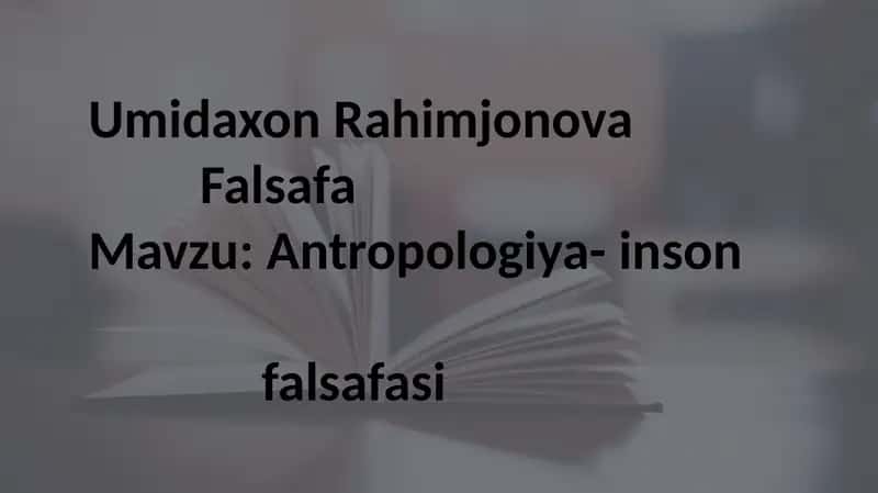 Antropologiya-insonga oid falsafa