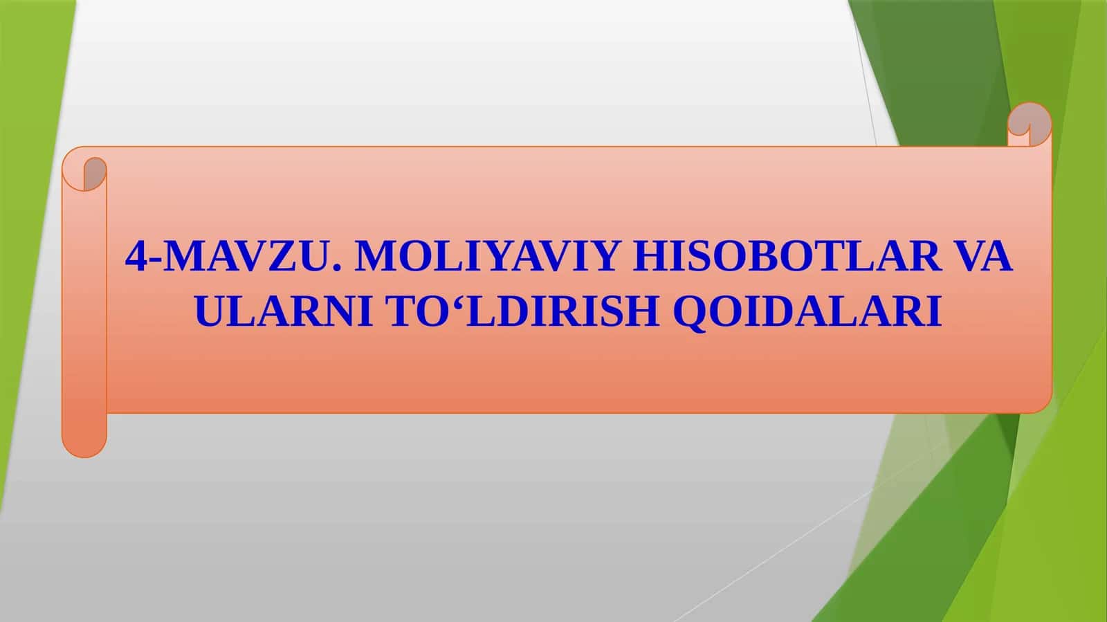 MOLIYAVIY HISOBOTLAR VA ULARNI TO‘LDIRISH QOIDALARI