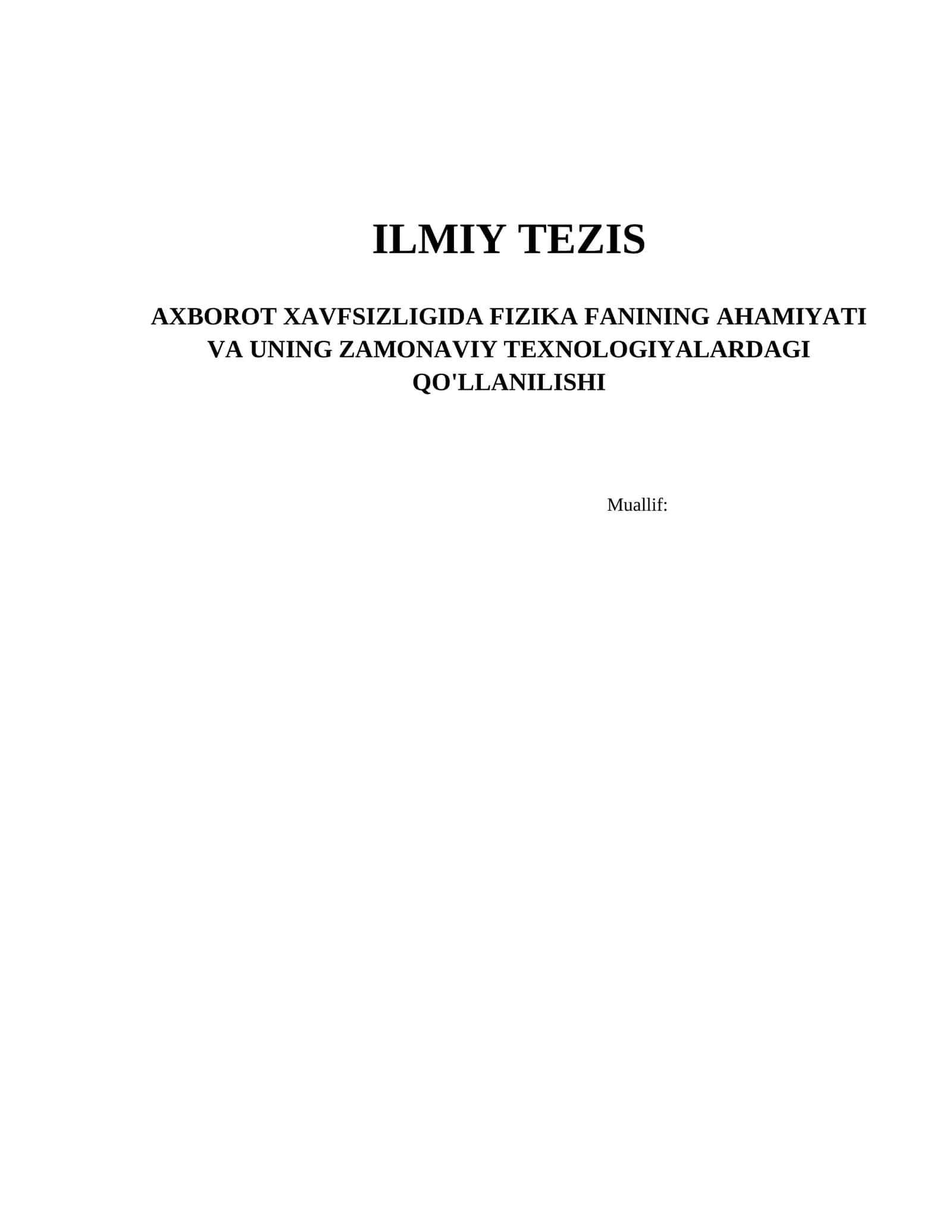 AXBOROT XAVFSIZLIGIDA FIZIKA FANINING AHAMIYATI VA UNING ZAMONAVIY TEXNOLOGIYALARDAGI QO'LLANILISHI
