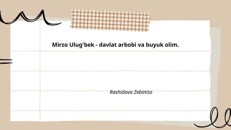 Mirzo Ulug'bekning hayoti va siyosiy merosi