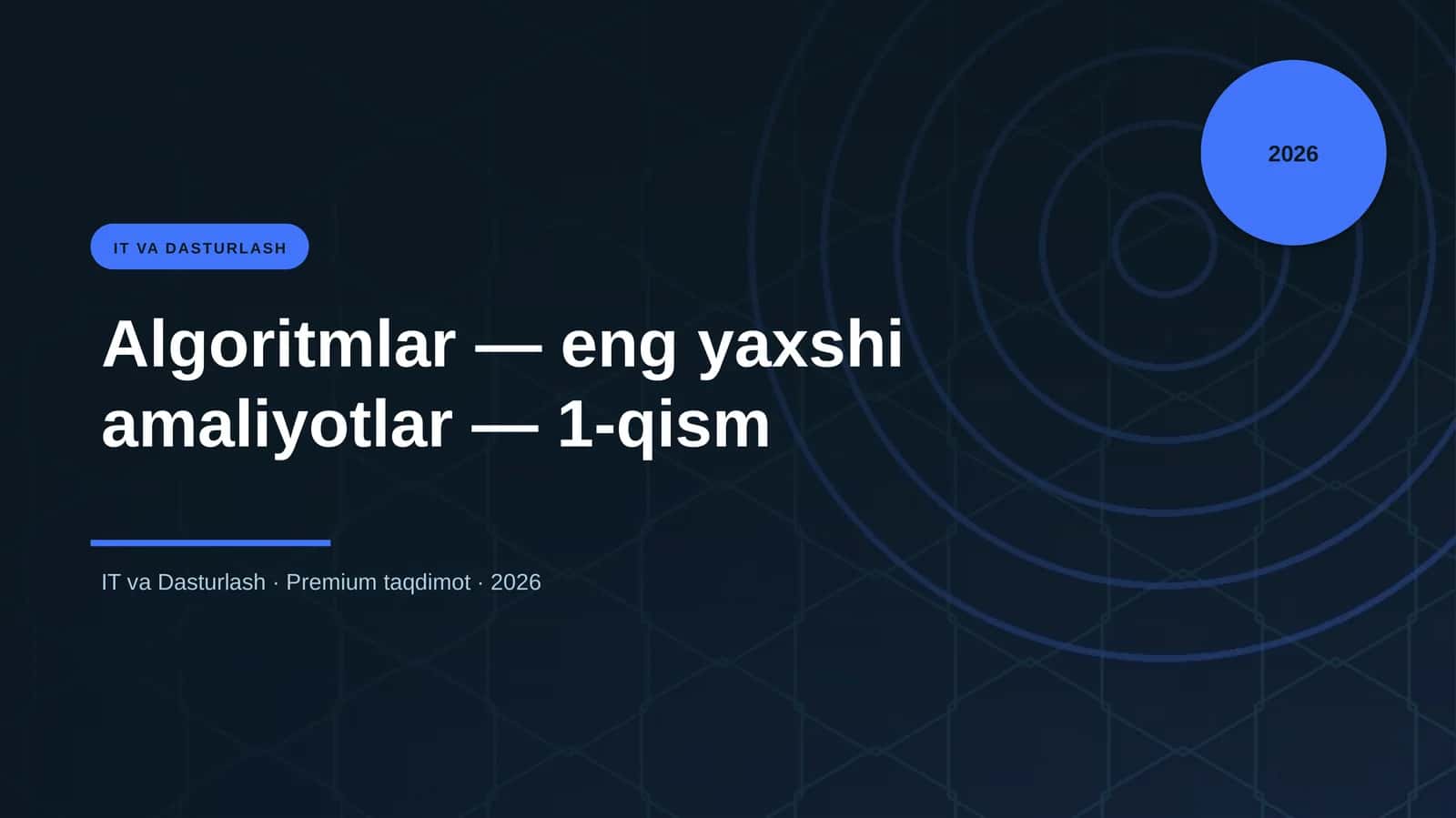 Algoritmlar — eng yaxshi amaliyotlar — 1-qism