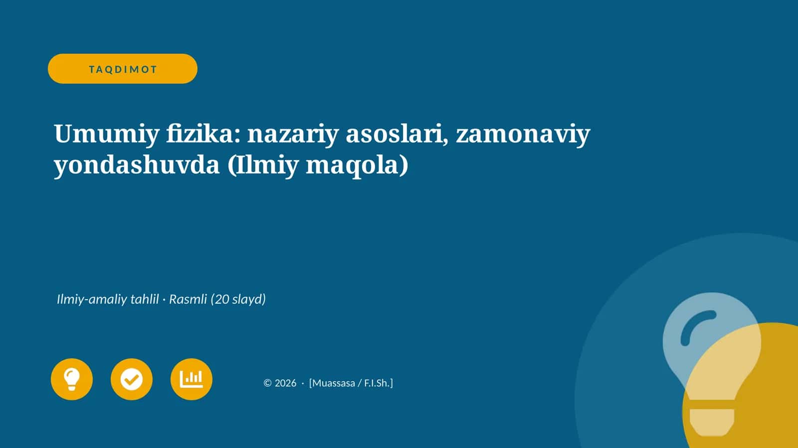 Umumiy fizika: nazariy asoslari, zamonaviy yondashuvda (Ilmiy maqola)