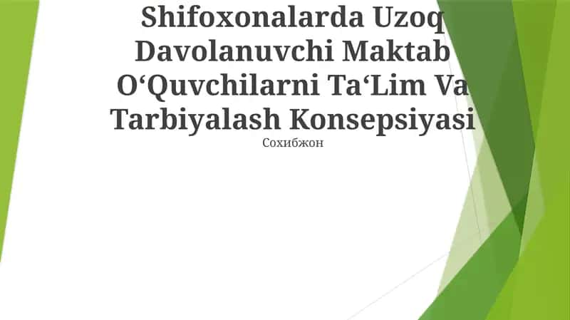 Uzoq Davolanuvchi Maktab O‘Quvchilarni Ta‘Lim Va Tarbiyalash Konsepsiyasi