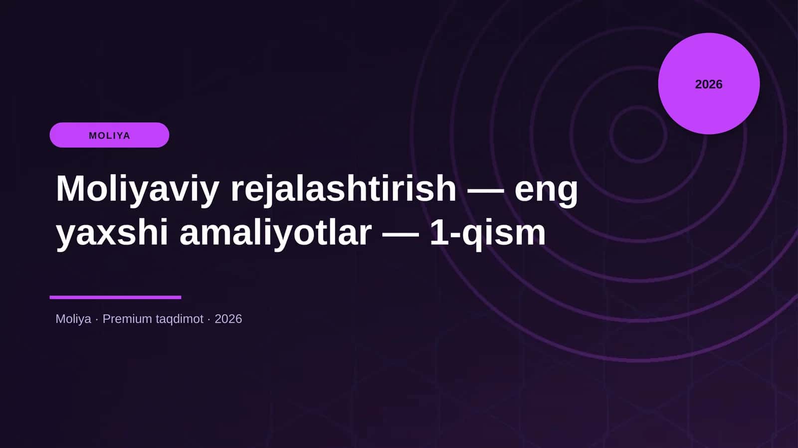 Moliyaviy rejalashtirish — eng yaxshi amaliyotlar — 1-qism