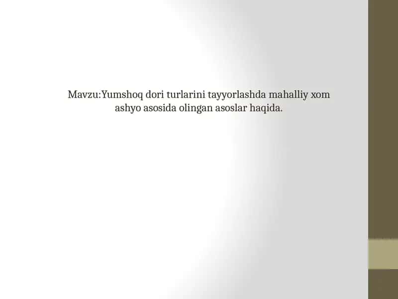 Yumshoq dori turlari