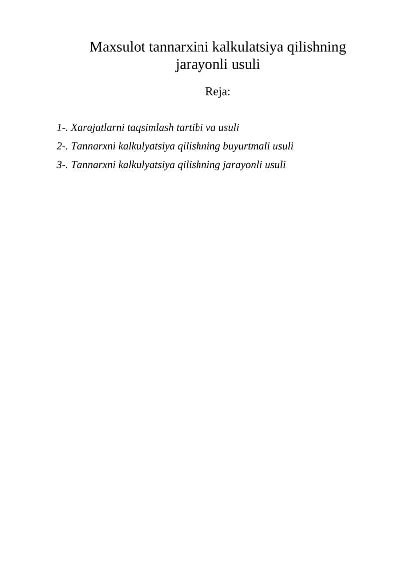 Mahsulot tannarxini kalkulatsiya qilishning jarayonli usuli