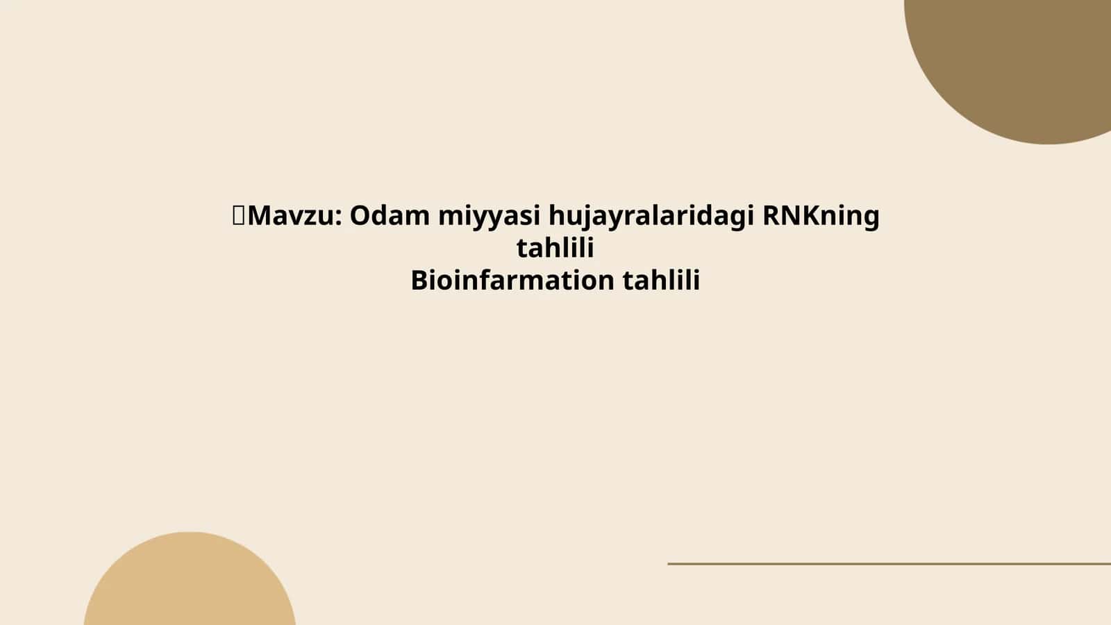 Odam miyyasi hujayralaridagi RNKning tahlili