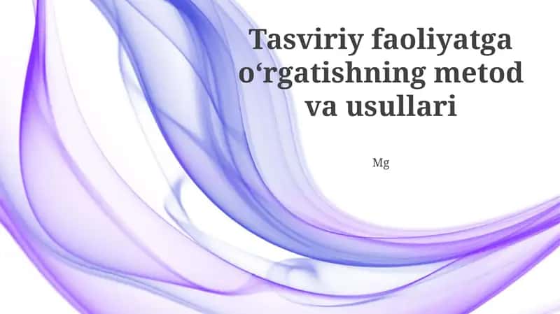 Tasviriy faoliyatga oʻrgatishning metod va usullari