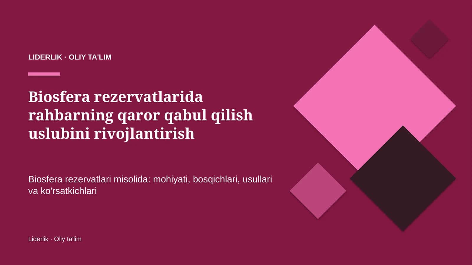 Biosfera rezervatlarida rahbarning qaror qabul qilish uslubini rivojlantirish