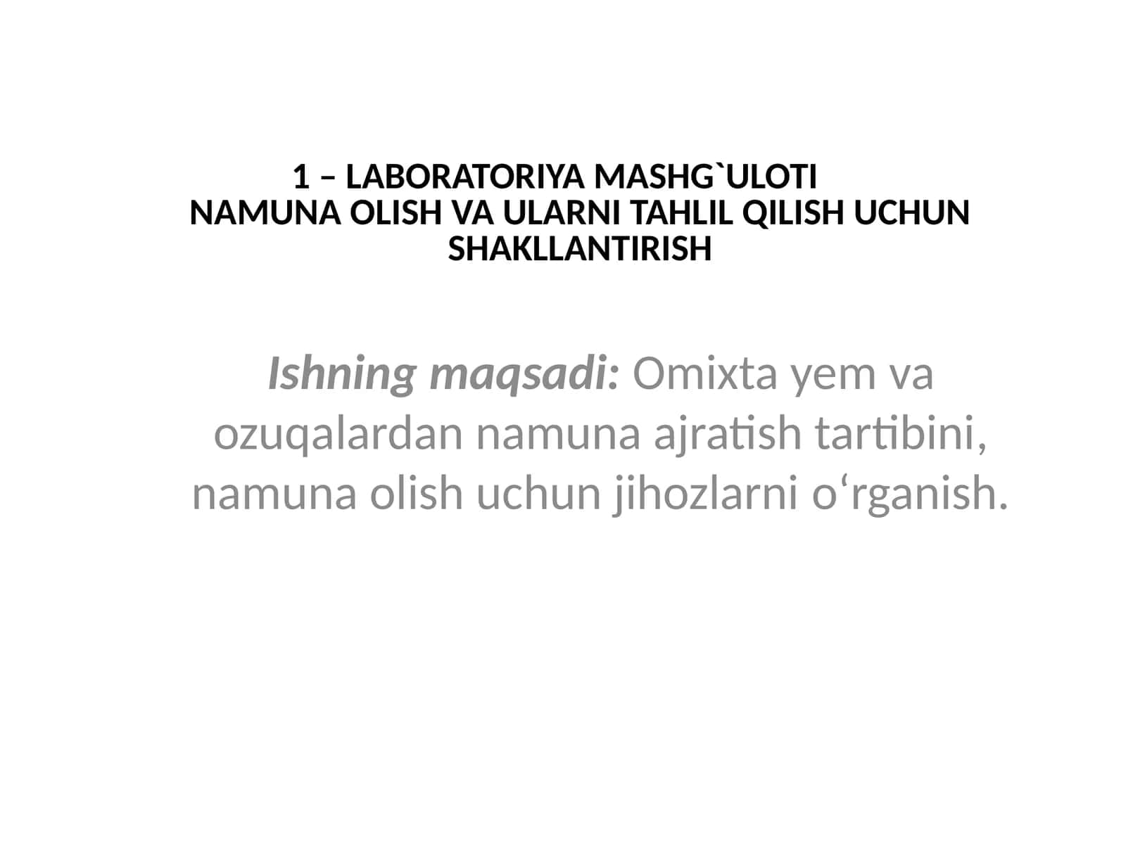 OMIXTA YEM VA OZUQALARNI TAHLIL QILISH UCHUN LABORATORIYA MASHG`ULOTI