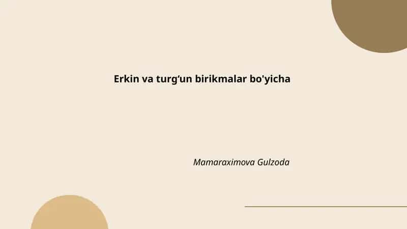Erkin va turg‘un birikmalar bo'yicha