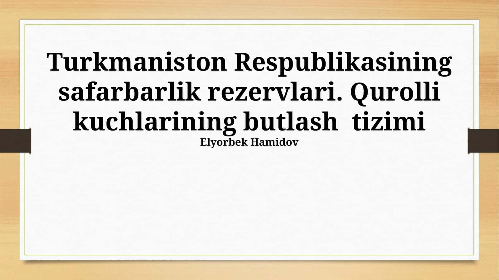 Turkmaniston Respublikasining safarbarlik rezervlari. Qurolli kuchlarining butlash tizimi