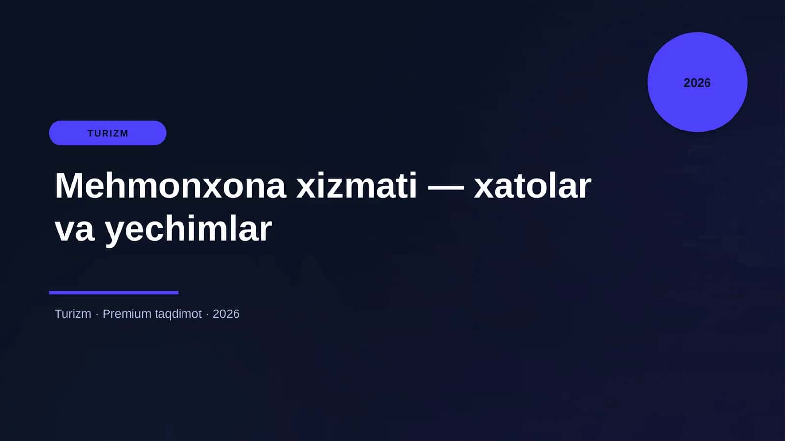 Mehmonxona xizmati — xatolar va yechimlar
