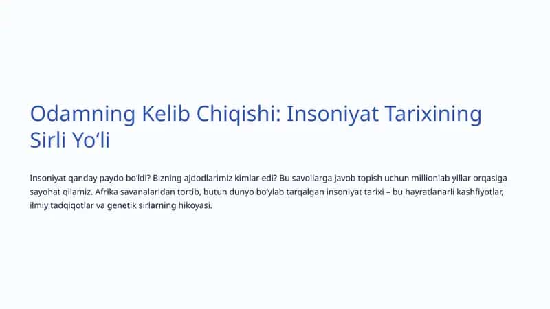 Odamning Kelib Chiqishi: Insoniyat Tarixining Sirli Yoʻli