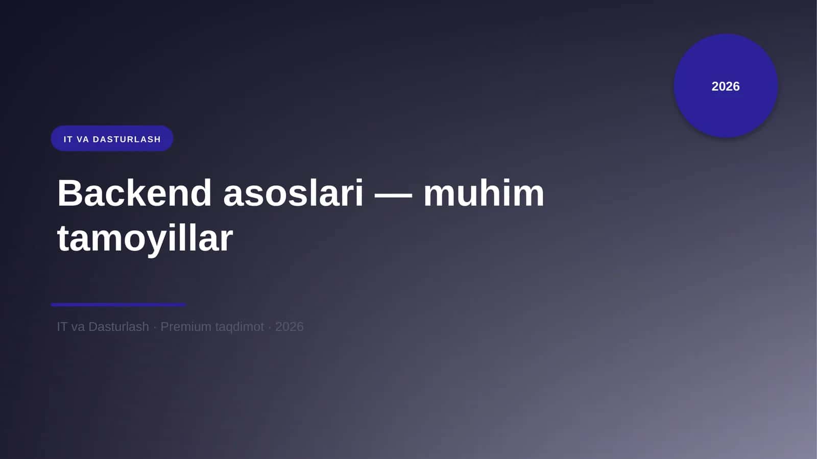 Backend asoslari — muhim tamoyillar