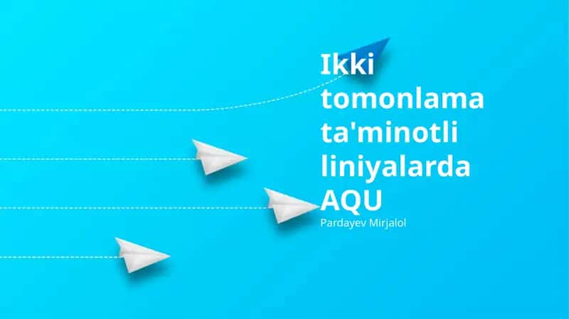 Ikki tomonlama ta'minotli liniyalarda AQU