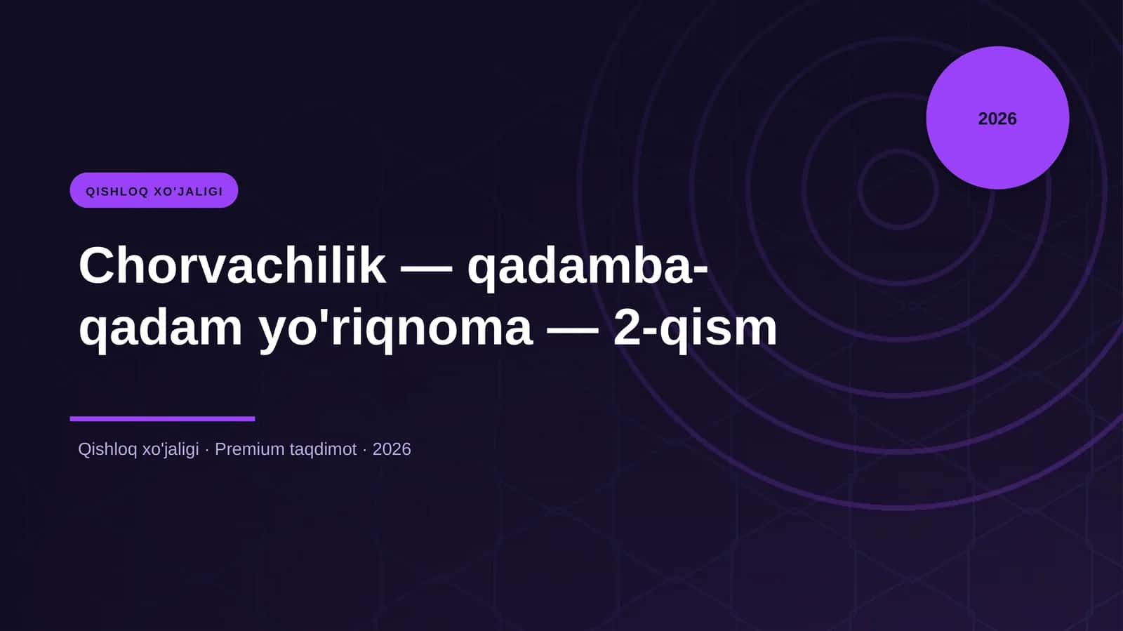 Chorvachilik — qadamba-qadam yo'riqnoma — 2-qism