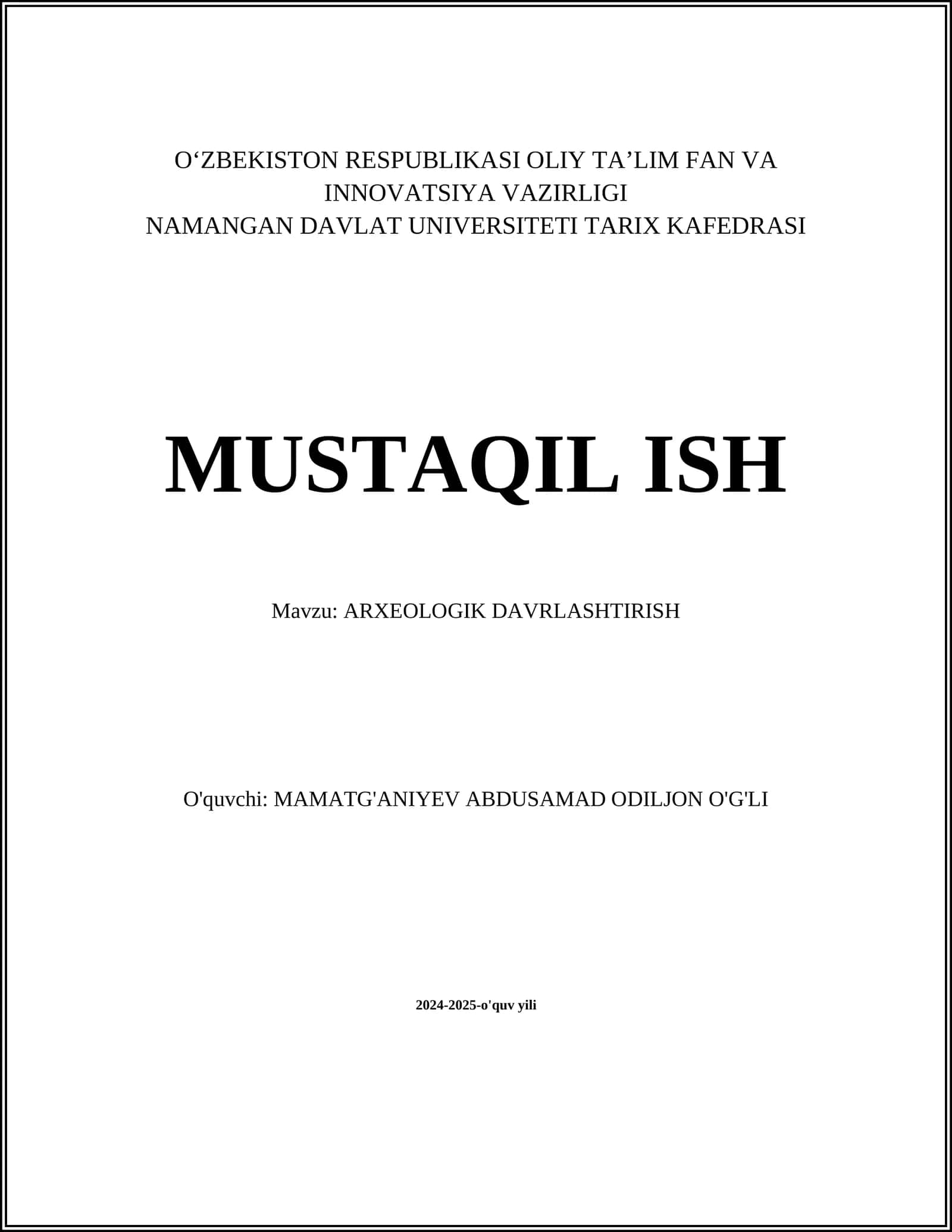 MUSTAQIL ISH Mavzu: ARXEOLOGIK DAVRLASHTIRISH