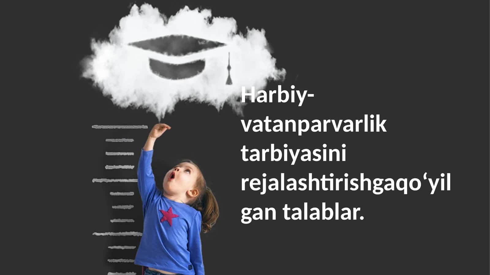 Harbiy-vatanparvarliktarbiyasinirejalashtirishgaqo‘yilgantalablar
