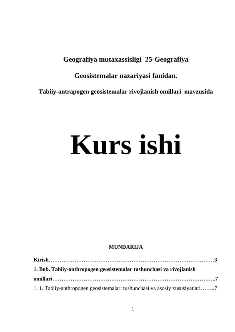 Tabiiy-antrapogen geosistemalar rivojlanish omillari mavzusida
Kurs ishi