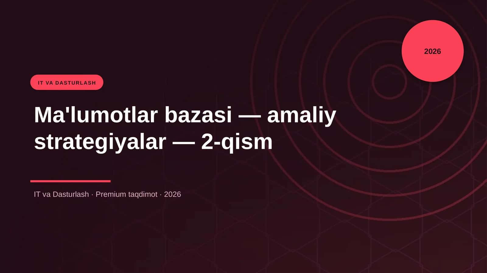 Ma'lumotlar bazasi — amaliy strategiyalar — 2-qism