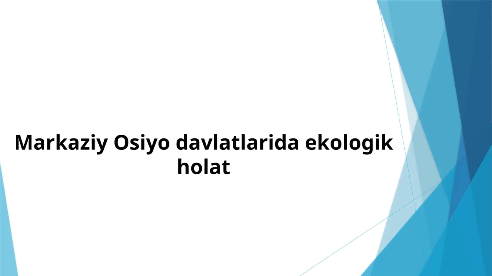 Markaziy Osiyo davlatlarida ekologik holat