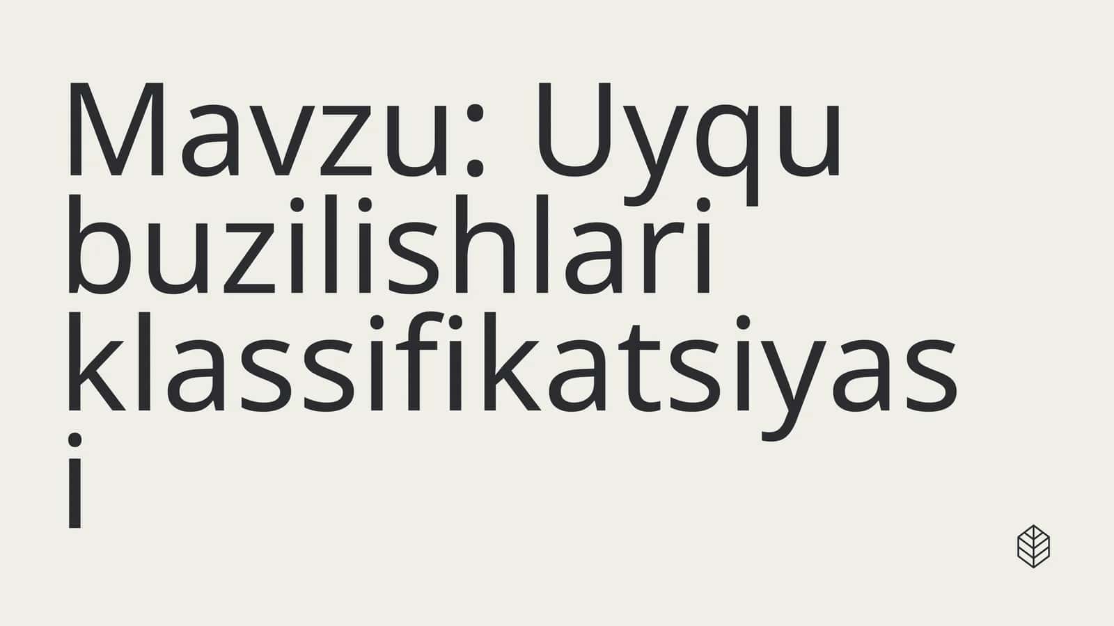 Uyqu buzilishlari klassifikatsiyasi